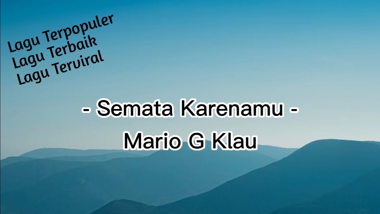 Semata Karenamu Mario G Klau | Lirik Lagu - YouTube