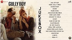 Gully Boy - Full Movie Audio Jukebox | Ranveer Singh & Alia Bhatt | DIVINE & Naezy  - Durasi: 46:24. 