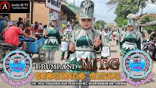 KEREN... DRUMBAND MTG - SEGUDANG RINDU |  Desa TEGALGUBUG POJOK SIAR 2023