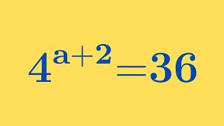 Most People Get This Wrong! Solve 4^(a+2) = 36 Without a Calculator 🔥