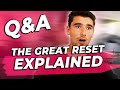 Q&A - My HONEST Opinion On "The Great Reset"
