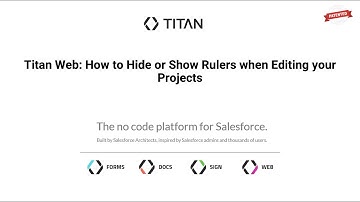 Powerful Salesforce Web App/ Show & Hide Rulers in Titan Web