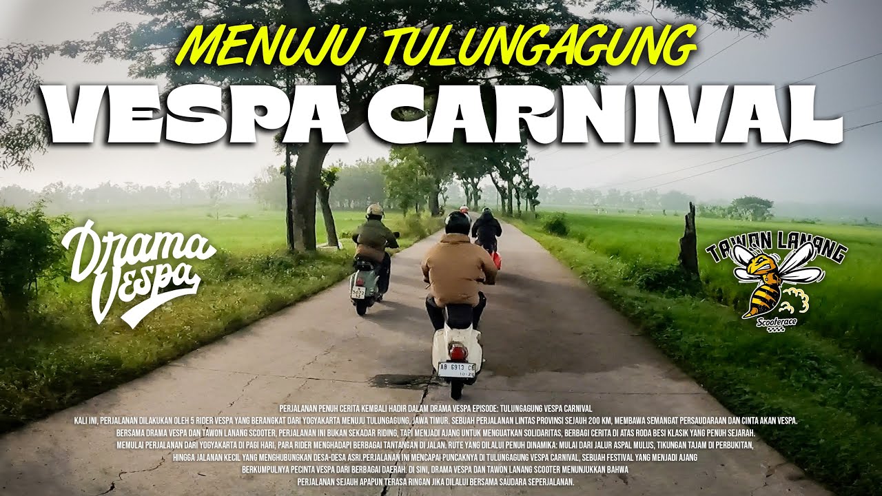 Tulungagung Vespa Carnival: 200 KM Penuh Cerita Bersama Drama Vespa & Tawon Lanang Scooterace