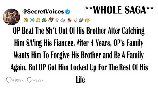 OP Beat The Sh*t Out Of His Brother After Catching Him SA’ing His Fiancee. After 4 Years, OP’s Fa...