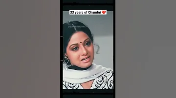 33 Years of Chandni | Sridevi | Rishi Kapoor | Vinod Khanna |  Best Performance | Blockbuster movie