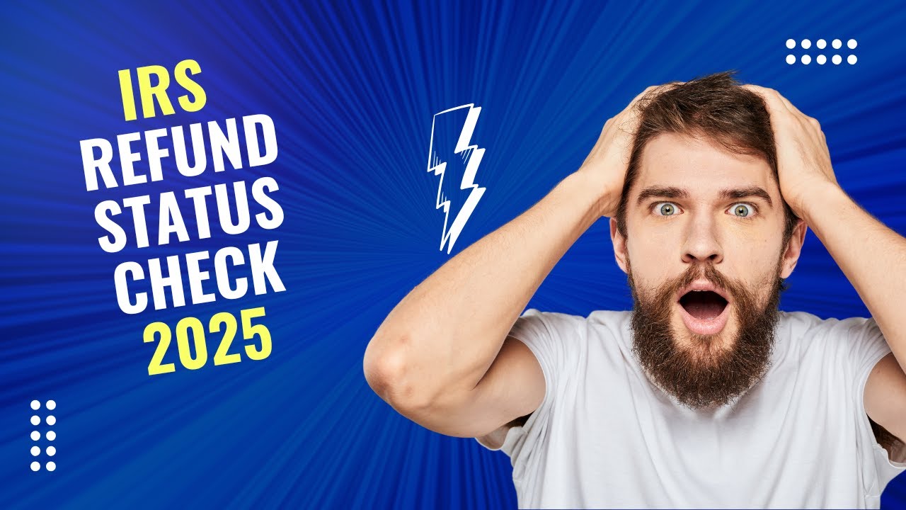 IRS Refund Status Check 2025 – Know Where’s My Refund Status Online