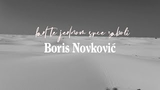 Boris Novković - Kad te jednom srce zaboli (Official lyrics video)