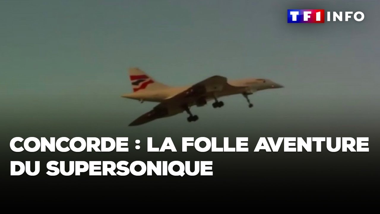 Concorde : la folle aventure du supersonique