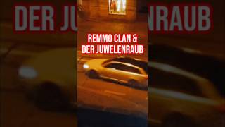 Remmo Clan & Der Juwelenraub