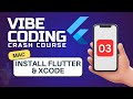 Mobile Apps Vibe Coding Course #3 (Mac - Install Flutter & Xcode)