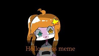 Hollowness meme / [oc]
