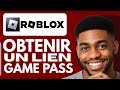 Comment Obtenir Un Lien Game Pass Sur Roblox (En 2025)