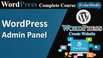 WordPress Admin Panel | First User Interface of WordPress | Make Complete Website.