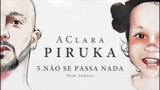 Piruka - Não Se Passa Nada
