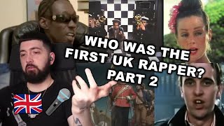 Who was the first UK rapper? Part 2 | UK Legends