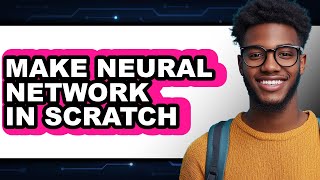 How to Make Neural Network in Scratch (updated)