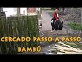 COMO FAZER UM CERCADO DE BAMBÚ PASSO A PASSO!!!