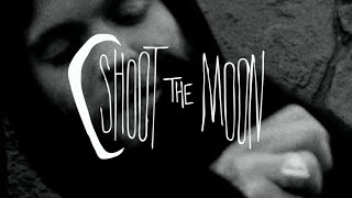 Shoot the Moon | Videograss (2011)