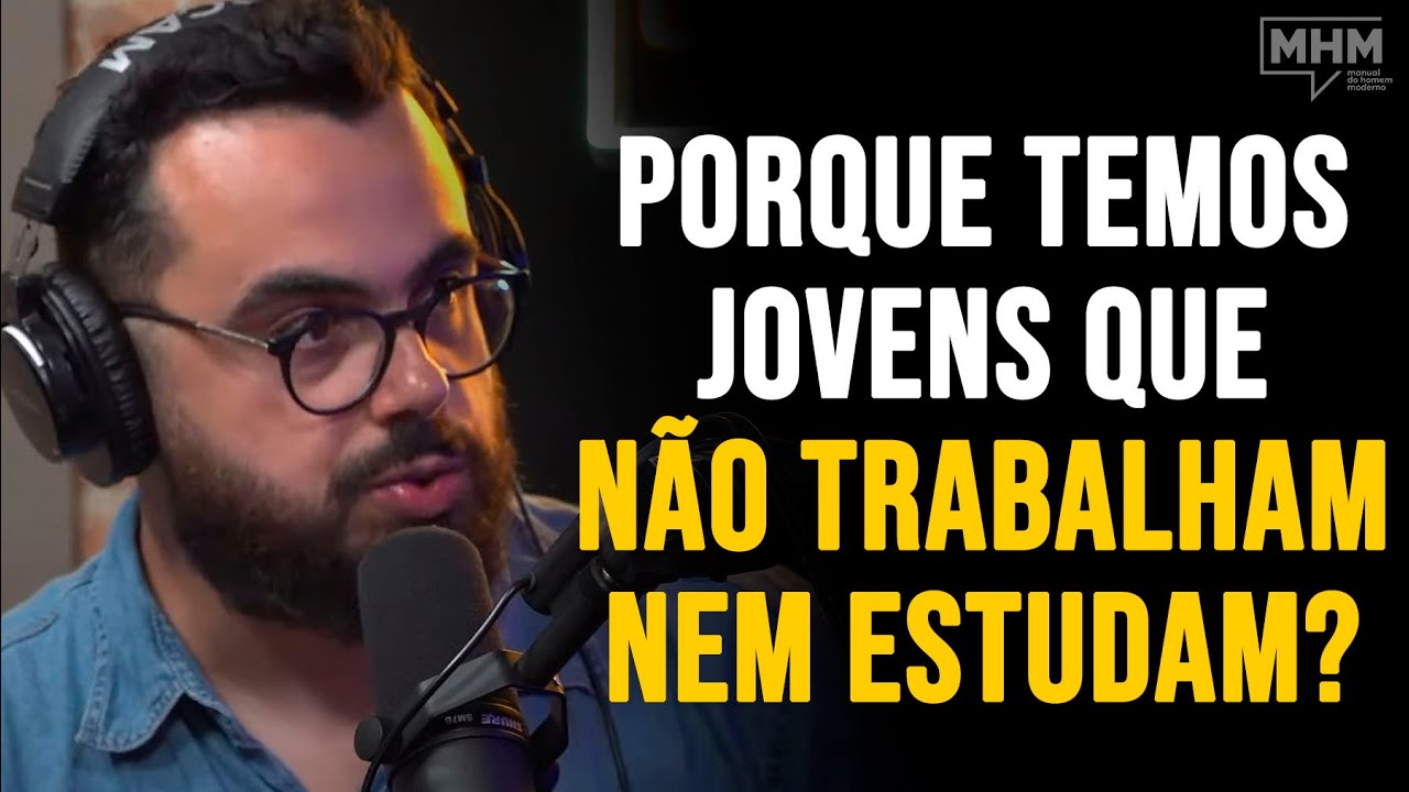 O que é a GERAÇÃO NEM NEM?? | PODCAST do MHM