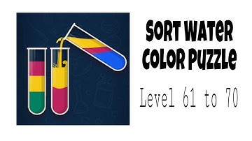 Sort Water Color Puzzle Level 61 to 70