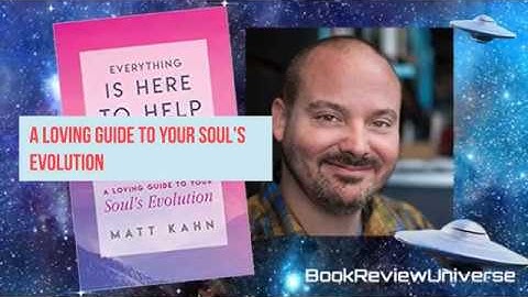 Everything Is Here to Help You by Matt Kahn
