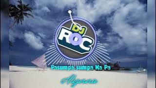 Pasumpa_sumpa Ka Pa_By: Alynna Slowjam Remix 2022