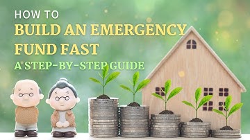 How to Build an Emergency Fund Fast: A Step-by-Step Guide