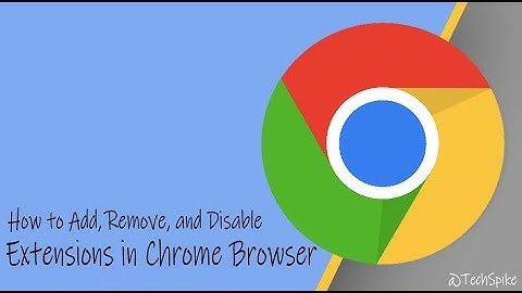 How to Add, Remove, and Disable Extensions in Chrome Browser