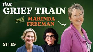 Episode 9: The Grief Train: Lessons in Grief, Gratitude & Love