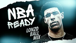 Lonzo Ball Mix - NBA READY - Epic Los Angeles Lakers Trailer \& Highlights ᴴᴰ