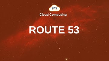27. Route53 - Quản Lý Địa Chỉ Web Hiệu Quả Trên AWS