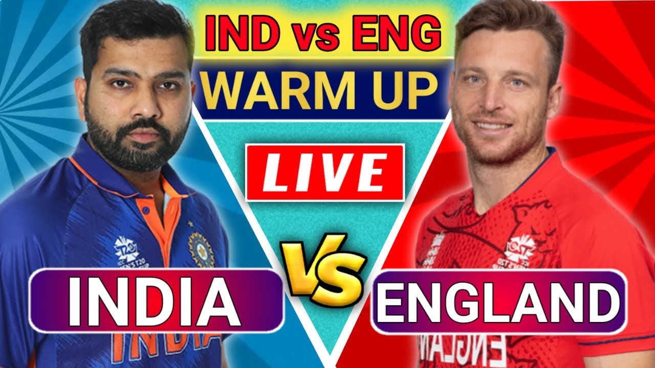 Live India vs England Warm Up Match, IND vs ENG Live Match Today, ind vs eng live #indvseng