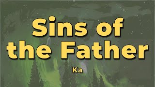 Ka - Sins of The Father (feat. Roc Marciano) (Lyrics)