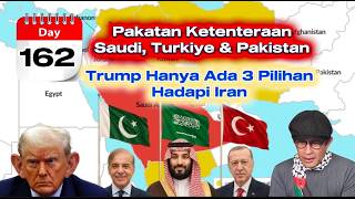 Pakatan Ketenteraan Saudi, Turkiye & Pakistan - Trump Hanya Ada 3 Pilihan Hadapi Iran