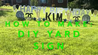 How To Make A DIY Yard Sign