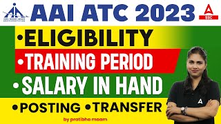 AAI ATC 2023 | AAI ATC Salary, Eligibility, Training Period, Posting & Transfer | Full Details