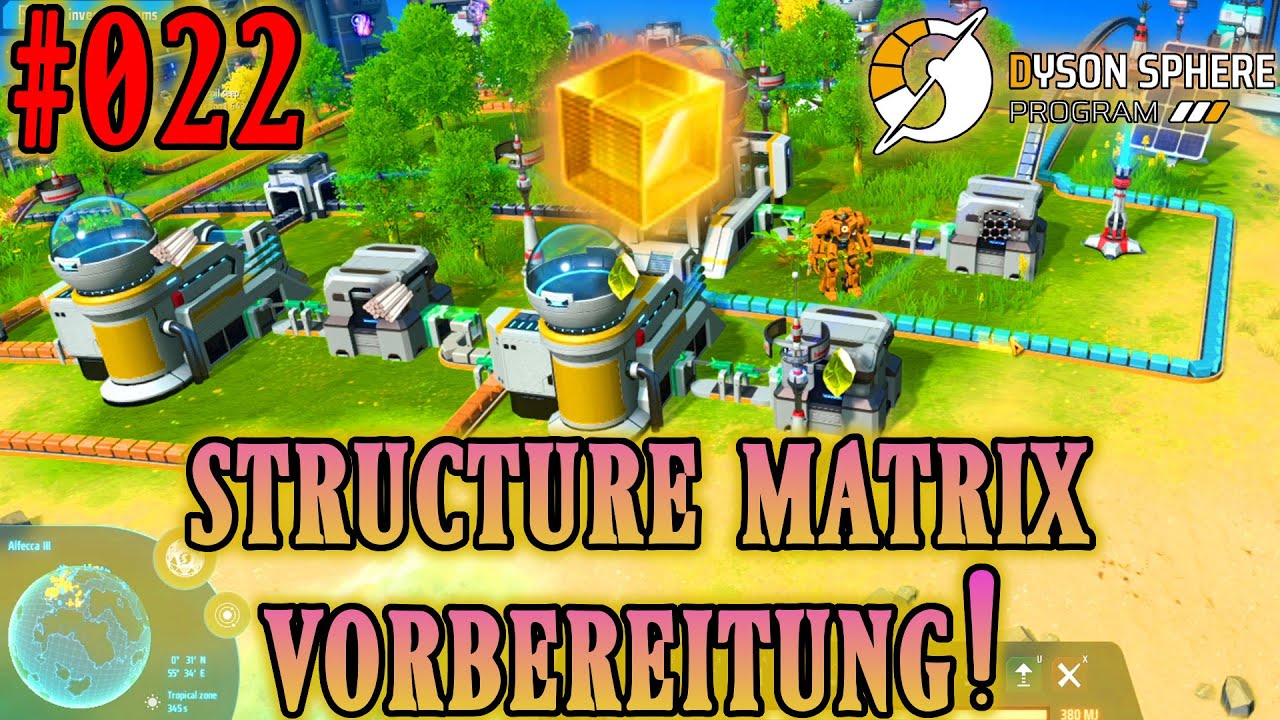 Structure Matrix Vorbereitung! - DYSON SPHERE PROGRAM Let's Play ...