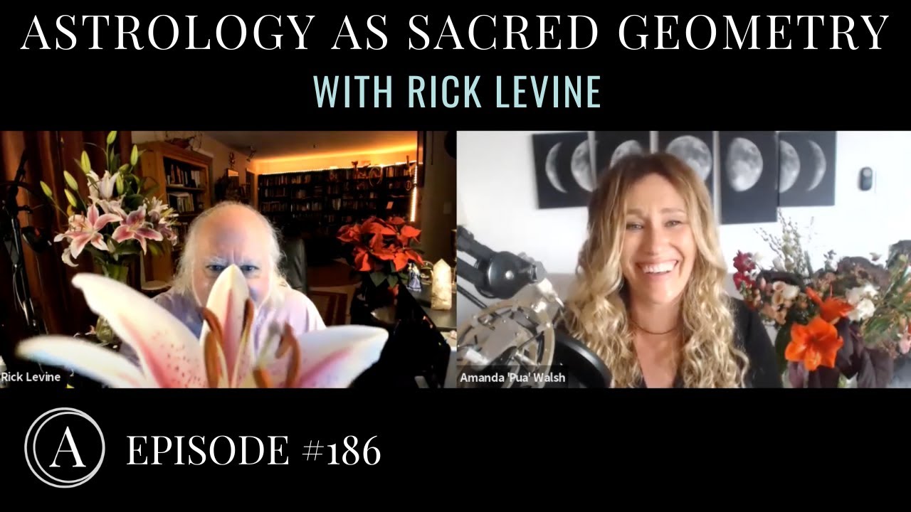 [COSMIC CONNECTION] Astrology as Sacred Geometry with Rick Levine