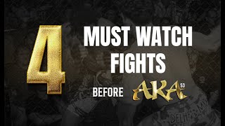 4 Must Watch Fights before AKA 53 - Elliot Hebert Vs Hunter Smith