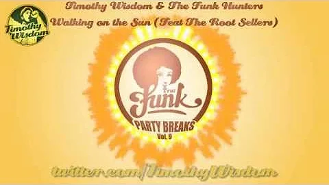 Timothy Wisdom & The Funk Hunters - Walking On the...