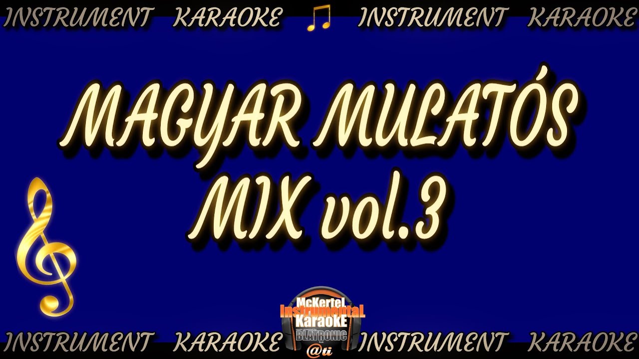 ⁣🎵  Magyar Mulatós Mix vol.3️⃣ (INSTRUMENT/Karaoke videó)