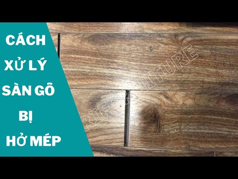 Video NGUYÊN NHÂN SÀN GỖ SỬ DỤNG LÂU NGÀY BỊ HỞ MÉP VÀ CÁCH... - youtube