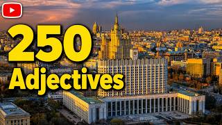 Learn Russian Adjectives: 250 Common Russian Adjectives (Audio Lesson)