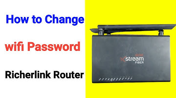 How to Change WiFi Name and Password on RicherLink Router (Airtel Xstream Router)