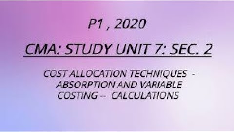 Unit 7, Sec. 2, CMA, P1, 2020