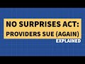 No Surprises Act: Providers Sue (Again)