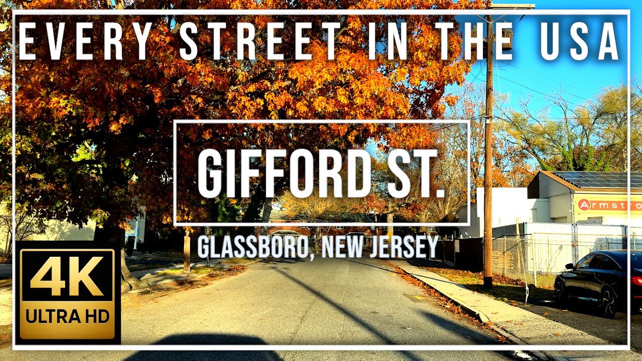 Gifford St  Glassboro, New Jersey 4K Ultra HD Every Street in the USA – Relaxing Music