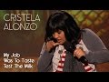 As The Youngest Of 4 My Job Was To Taste Test The Milk - Cristela Alonzo