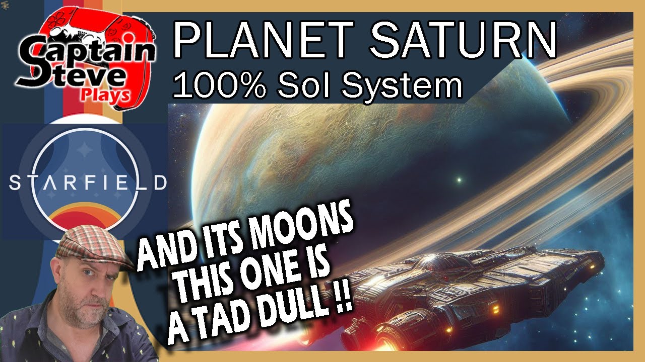 Starfield - Planet Saturn And It's Moons - Sol System - 100% Survey Guide - Captain Steve