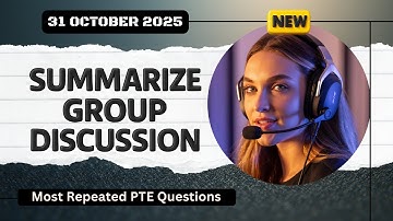 Summarize Group Discussion PTE Speaking - November 2025 - Real Exam Questions with Sample Answers